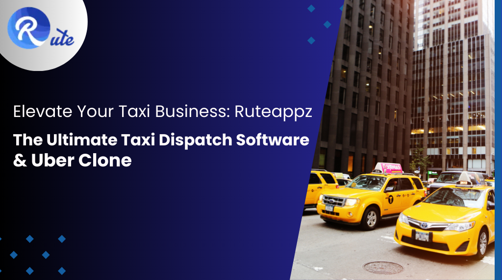 taxi dispatch software| Uber Clone